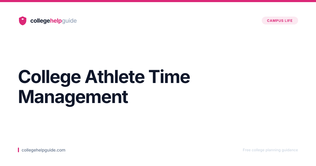 College Athlete Time Management | CollegeHelpGuide