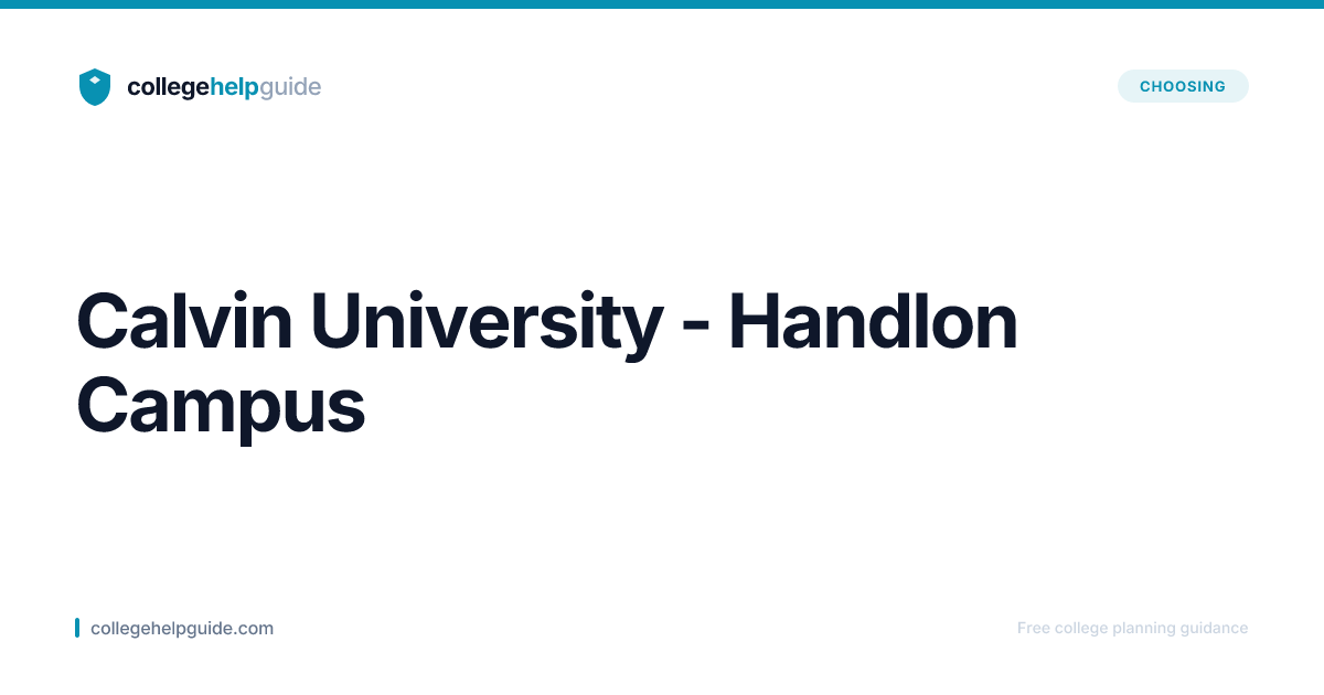Calvin University - Handlon Campus | CollegeHelpGuide
