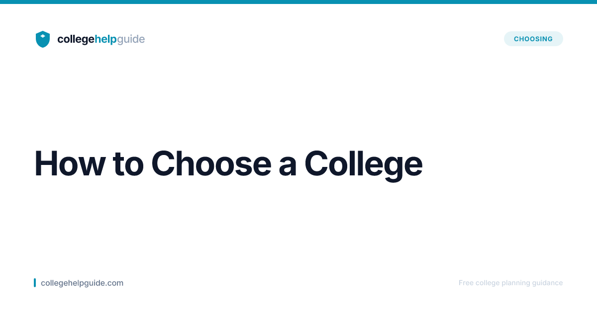 How to Choose a College | CollegeHelpGuide