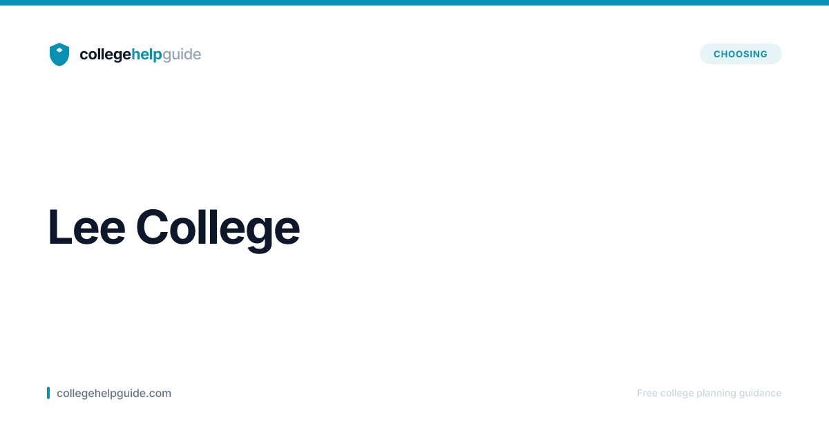Lee College | Cost & Admissions | CollegeHelpGuide