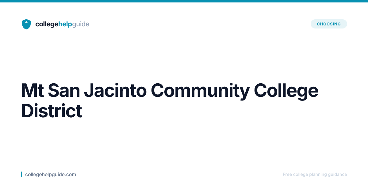Mt San Jacinto Community College District | CollegeHelpGuide