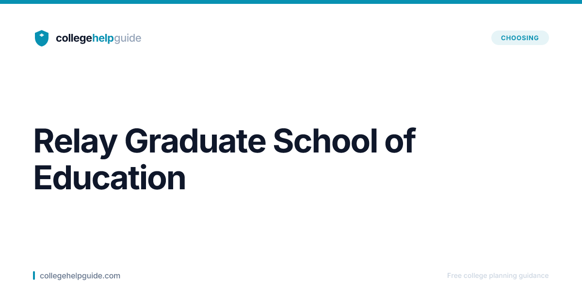 Relay Graduate School of Education | CollegeHelpGuide