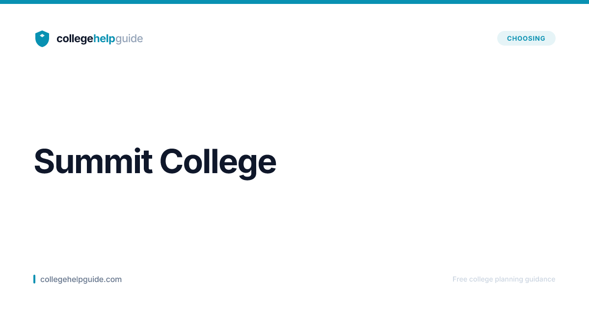 Summit College | Cost & Admissions | CollegeHelpGuide