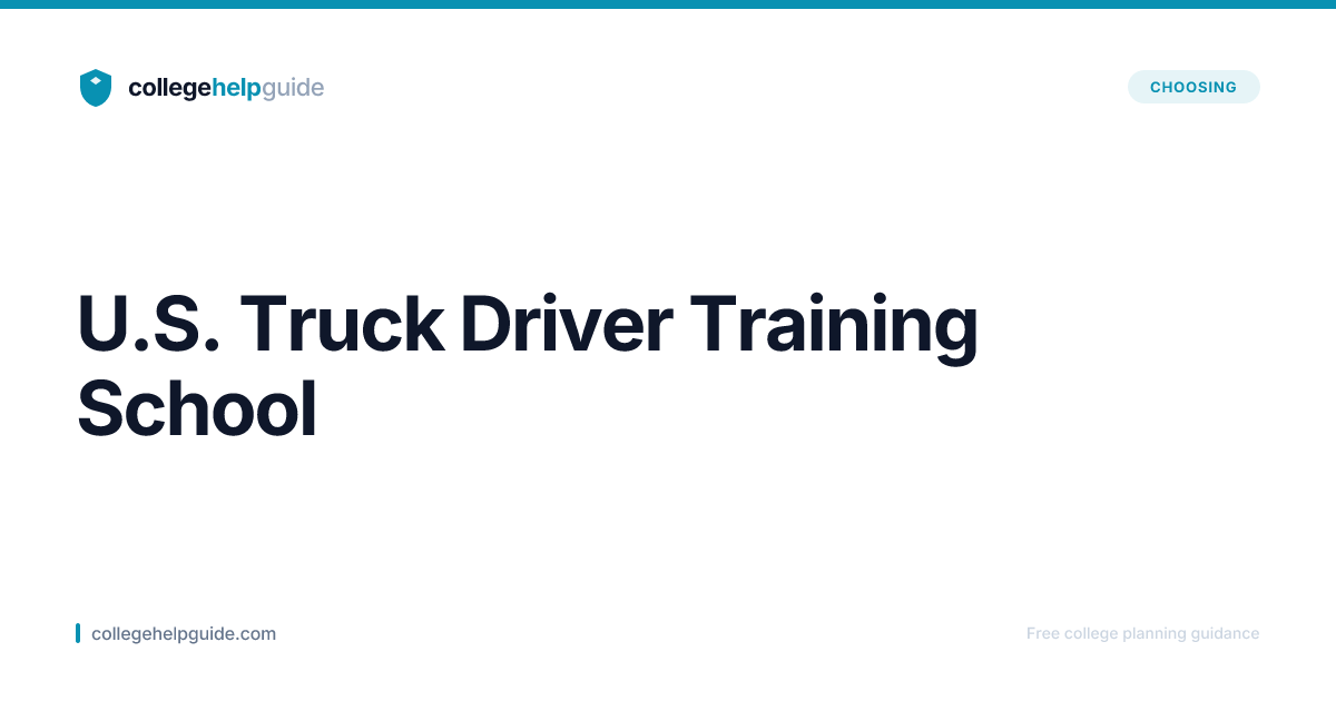 U.S. Truck Driver Training School | CollegeHelpGuide