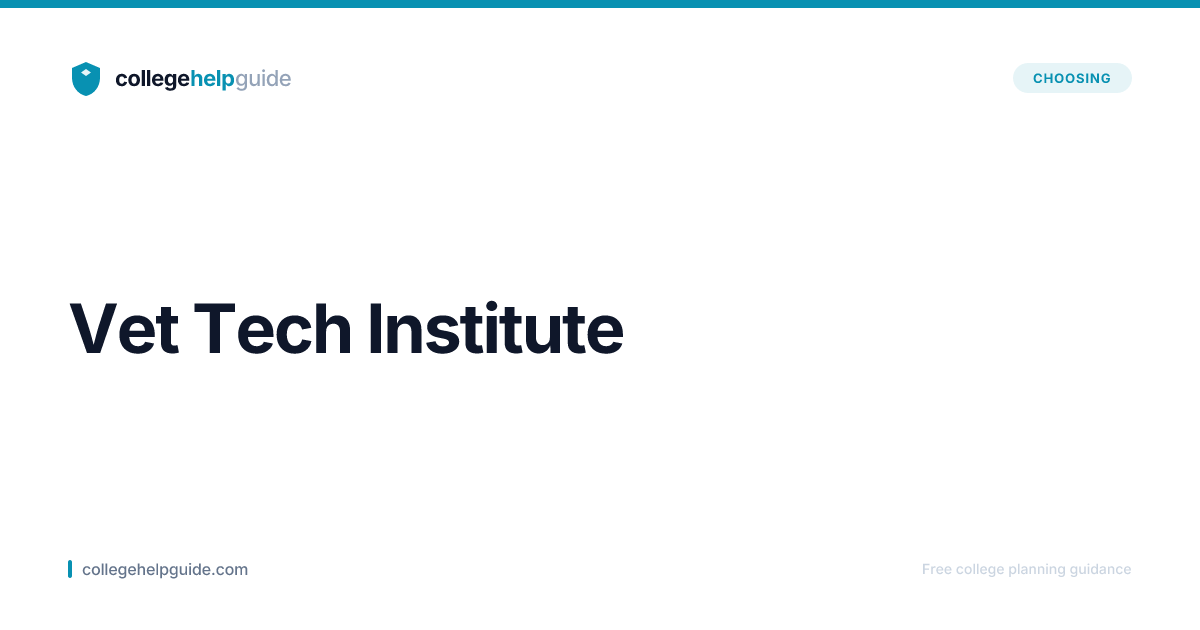 Vet Tech Institute Acceptance Rate | CollegeHelpGuide
