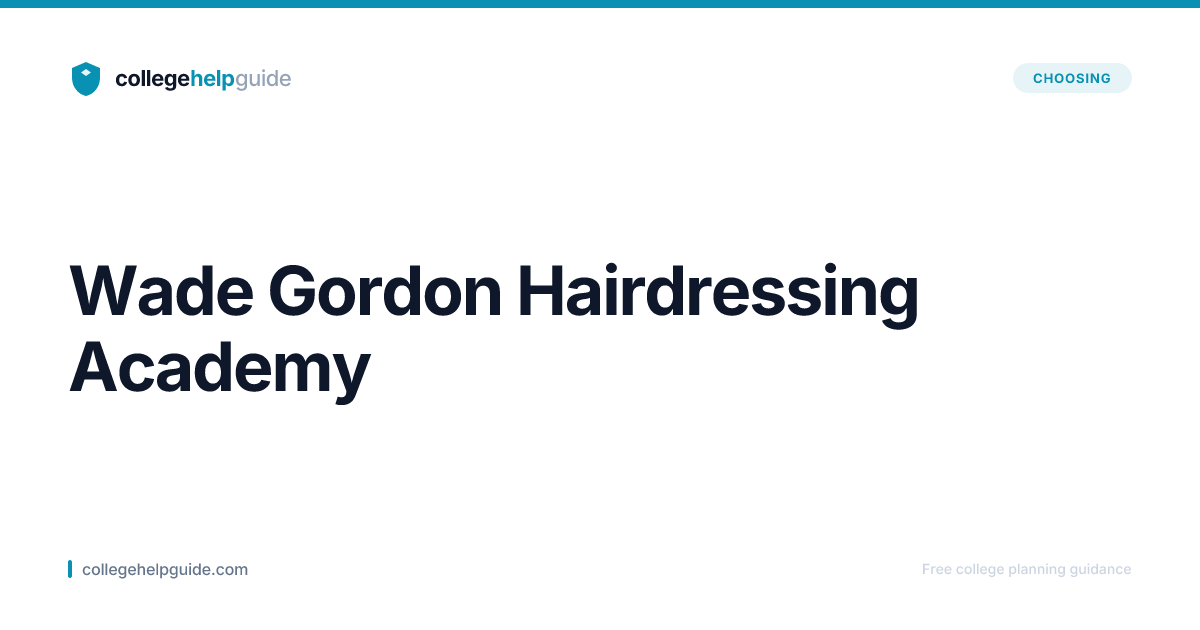 Wade Gordon Hairdressing Academy | CollegeHelpGuide