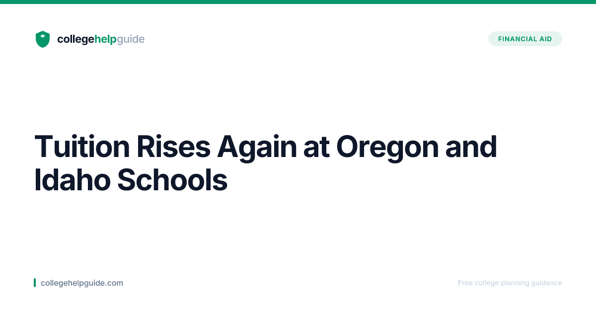 Tuition Rises Again at Oregon and Idaho Schools | CollegeHelpGuide