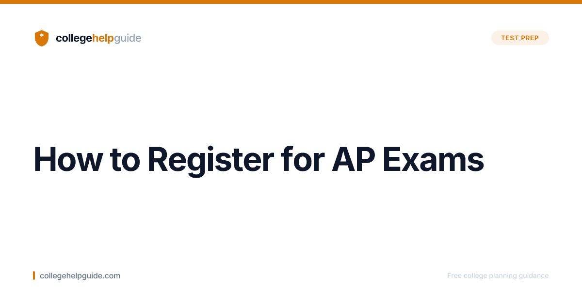 How to Register for AP Exams: Deadlines & Fees | CHG