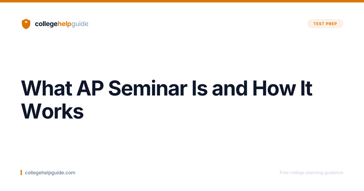 What AP Seminar Is and How It Works in 2026 | CHG